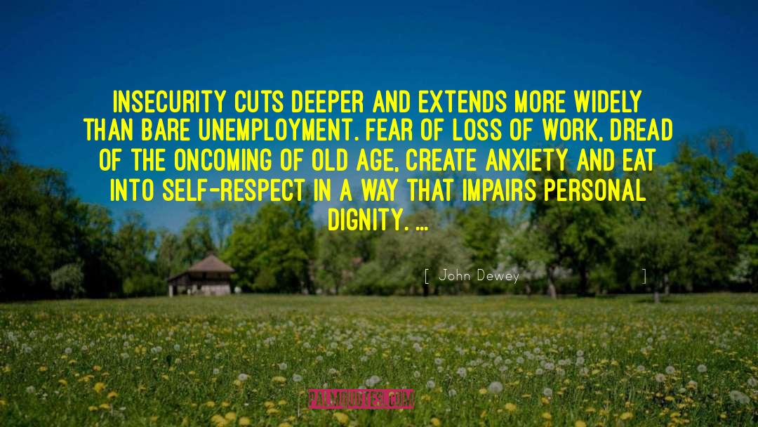Insecurity quotes by John Dewey