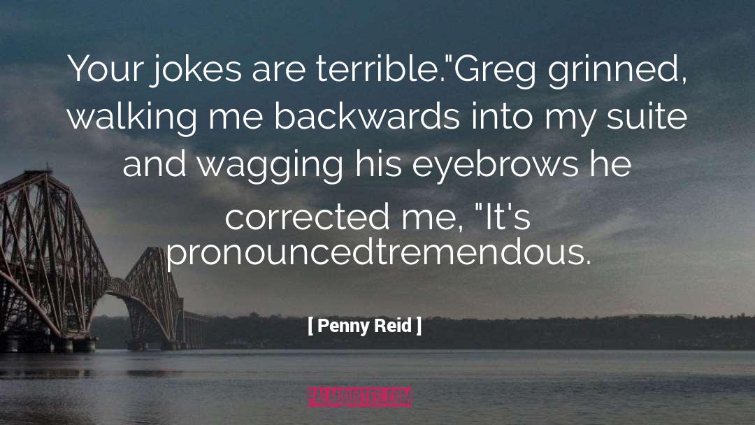 Insensitive Jokes quotes by Penny Reid