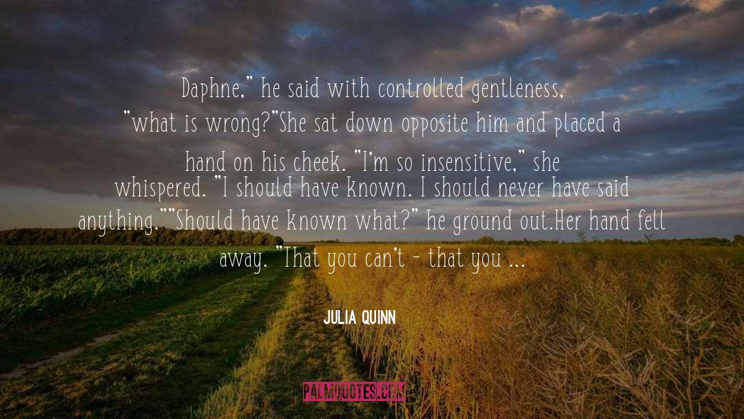 Insensitive quotes by Julia Quinn