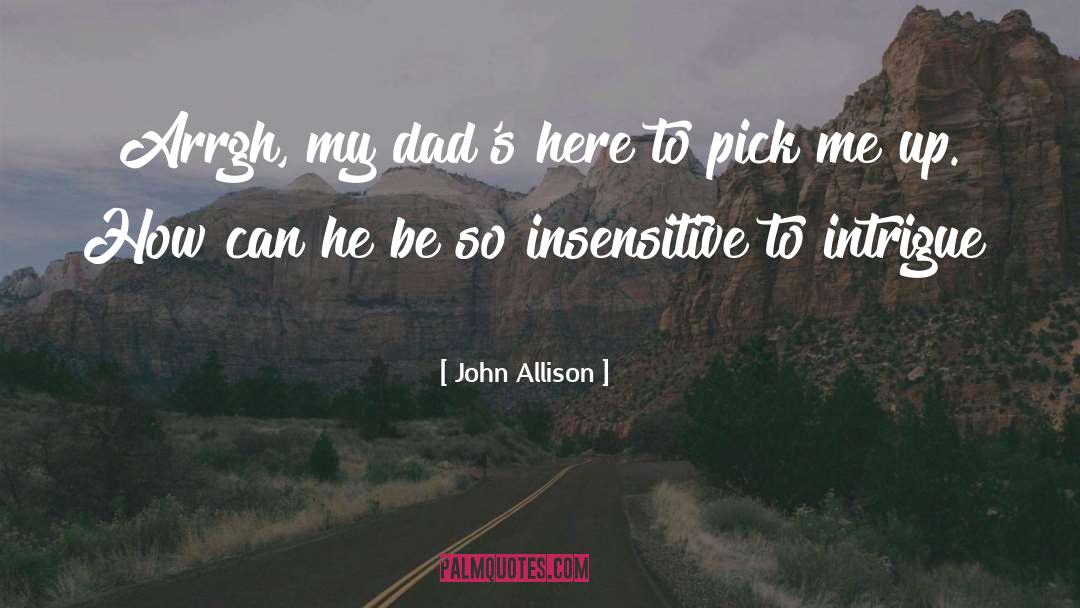 Insensitive quotes by John Allison
