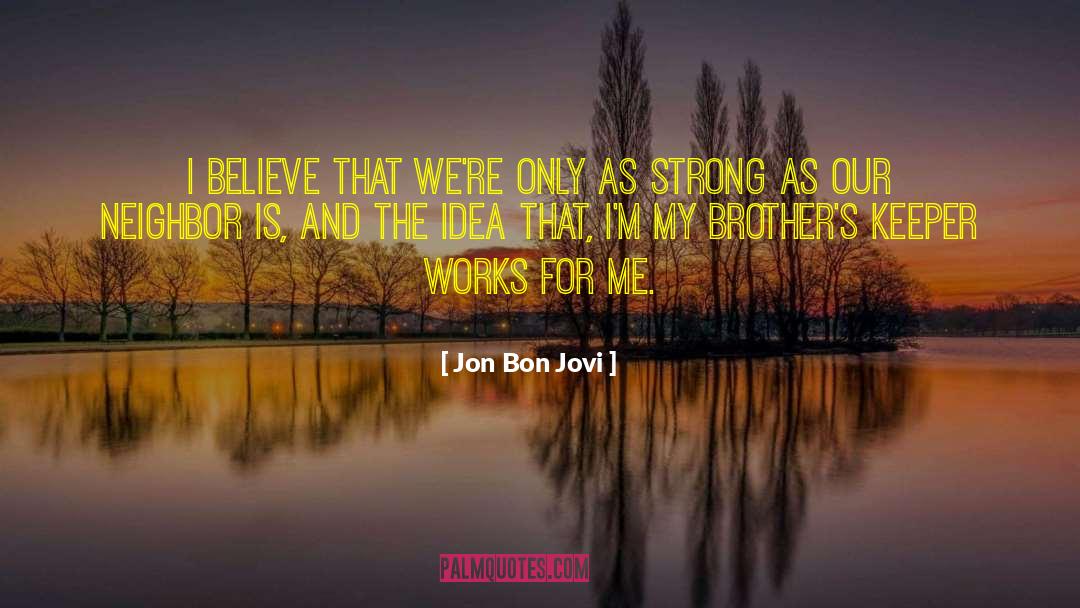 Inseparable Brothers quotes by Jon Bon Jovi