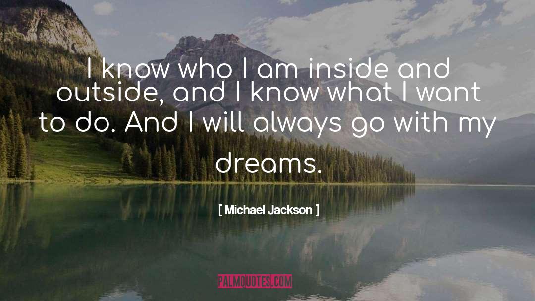 Inside And Outside quotes by Michael Jackson