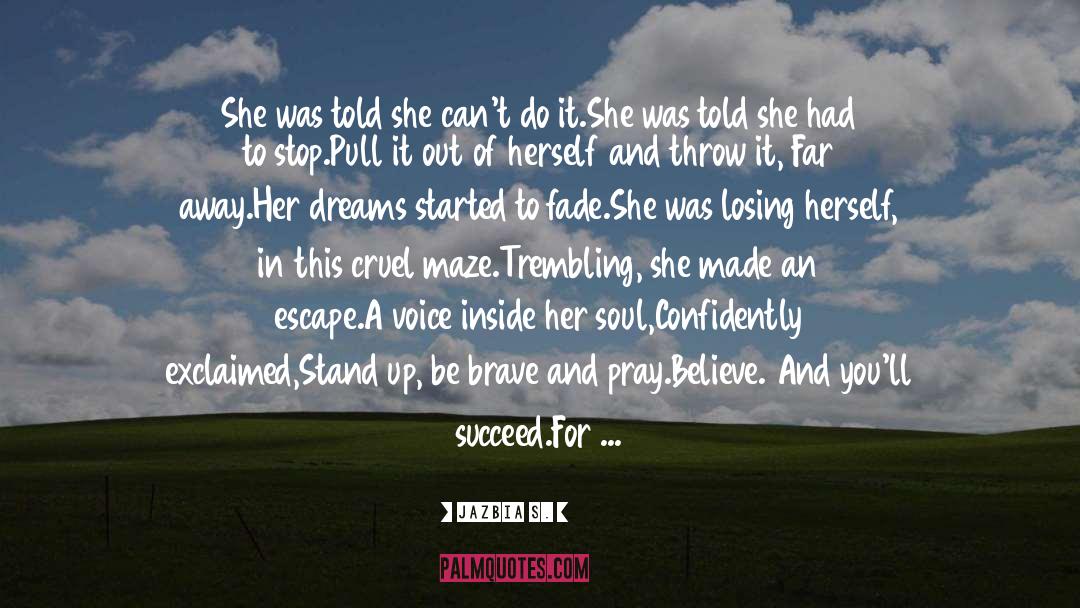 Inside And Outside quotes by Jazbia S.