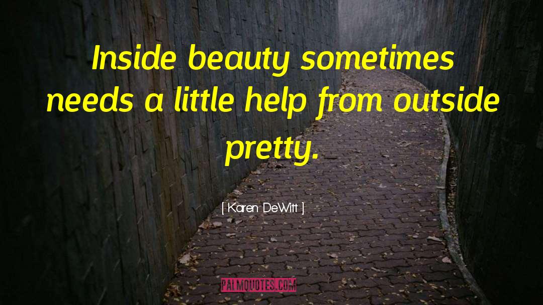 Inside Beauty quotes by Karen DeWitt