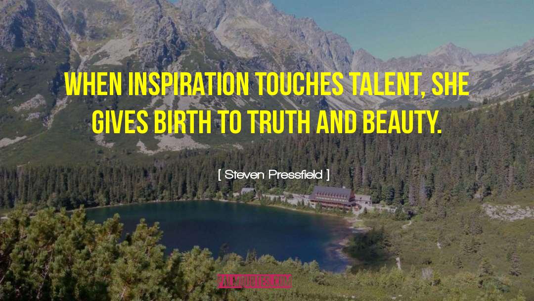 Inside Beauty quotes by Steven Pressfield