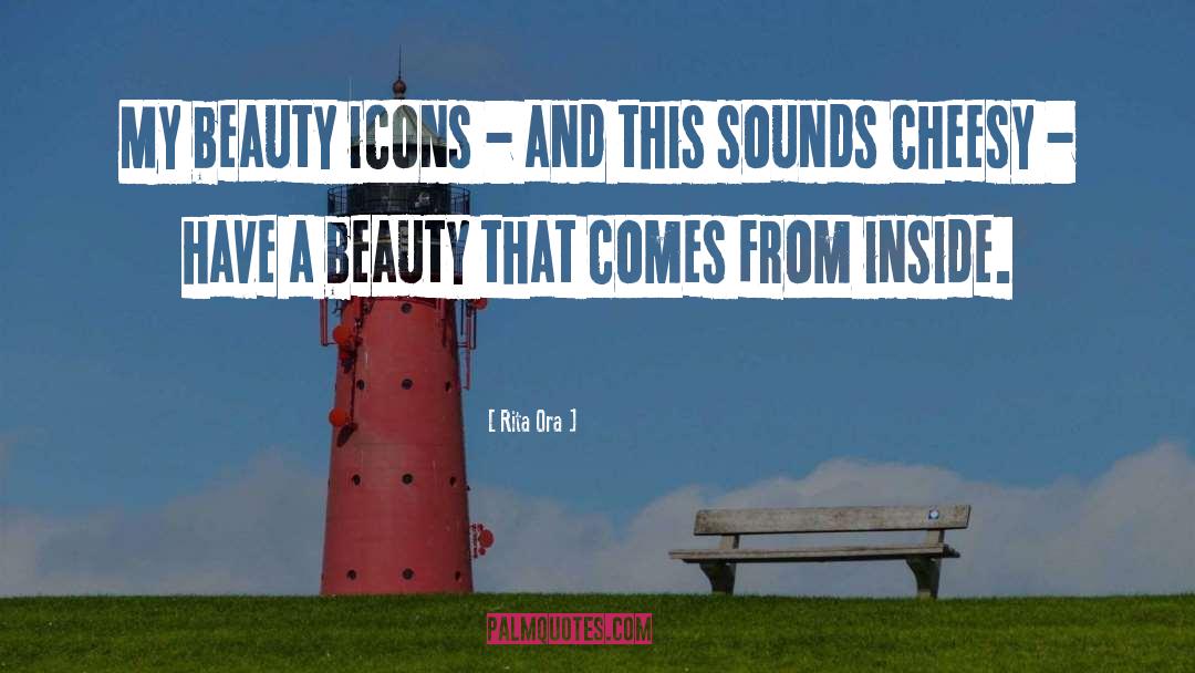 Inside Beauty quotes by Rita Ora