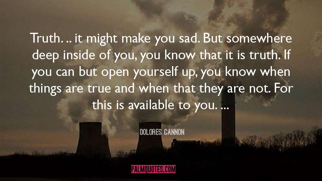 Inside Of You quotes by Dolores Cannon