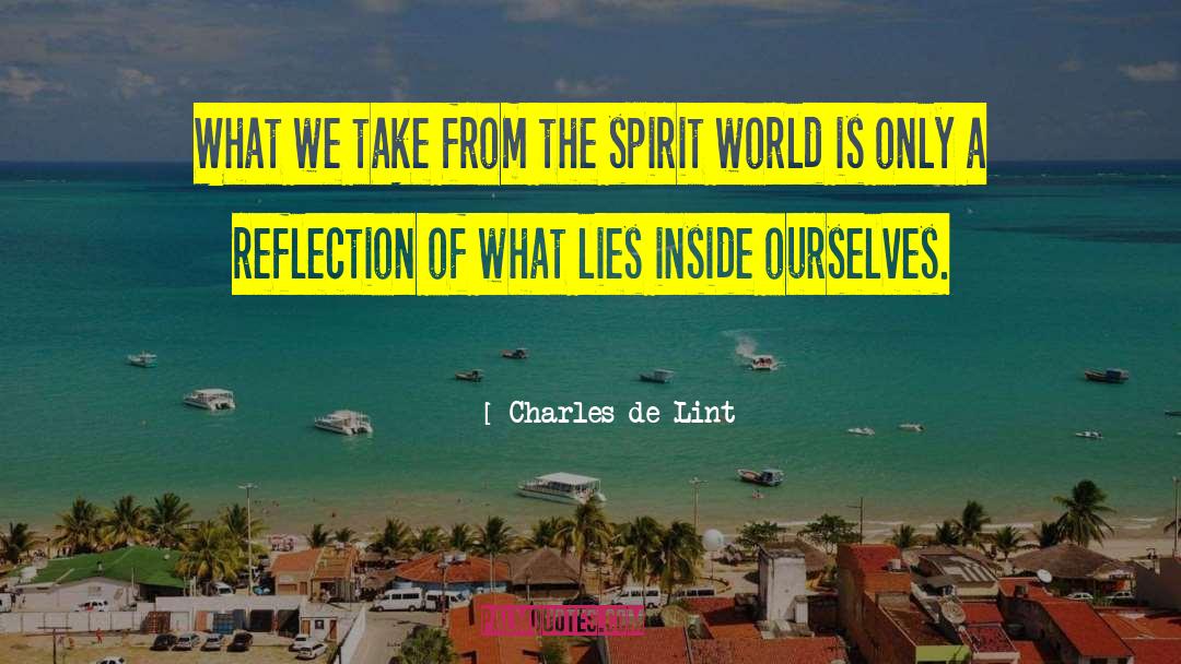 Inside Ourselves quotes by Charles De Lint