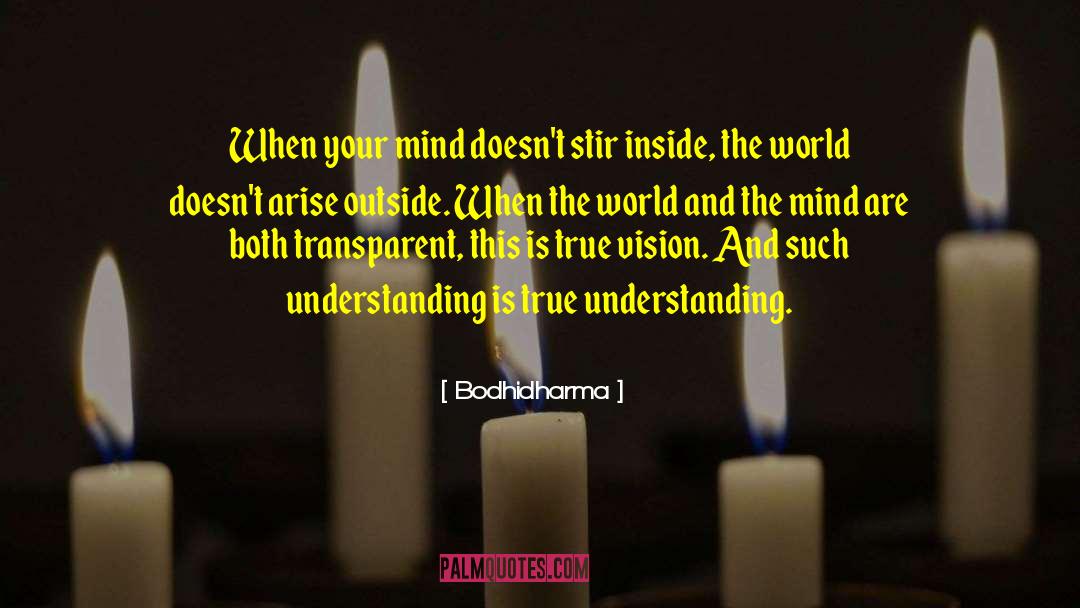 Inside Ourselves quotes by Bodhidharma