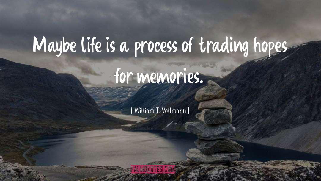 Insider Trading quotes by William T. Vollmann