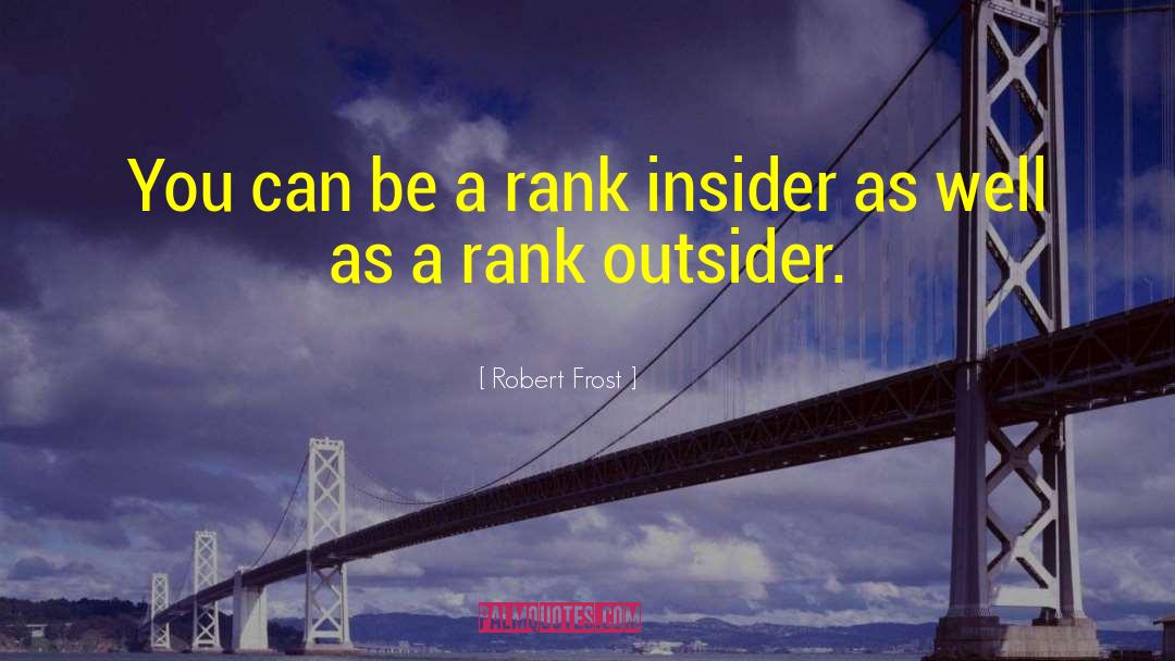 Insiders quotes by Robert Frost