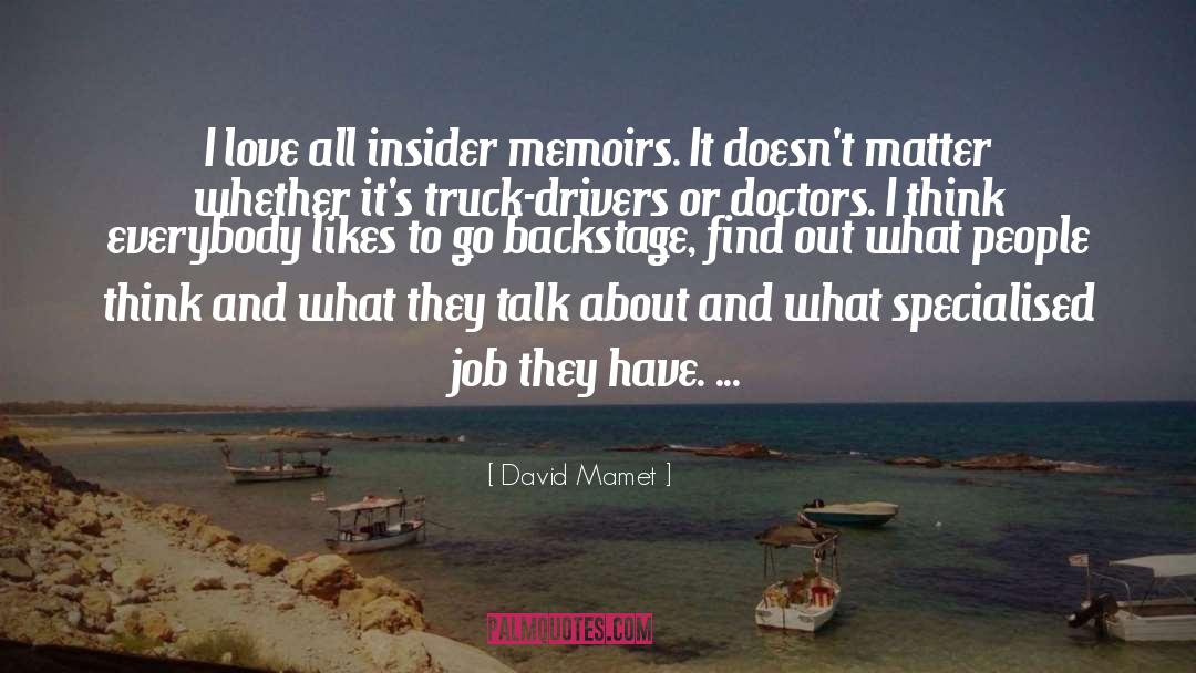 Insiders quotes by David Mamet