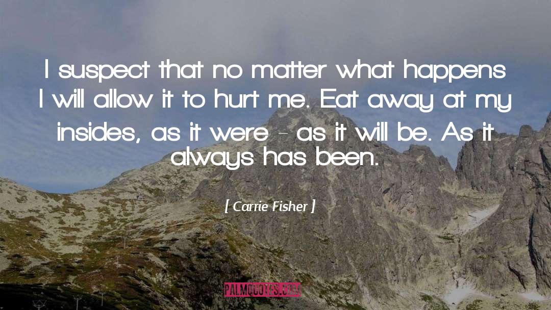 Insides quotes by Carrie Fisher