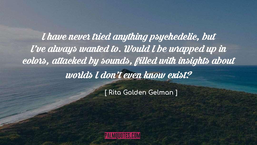 Insights quotes by Rita Golden Gelman