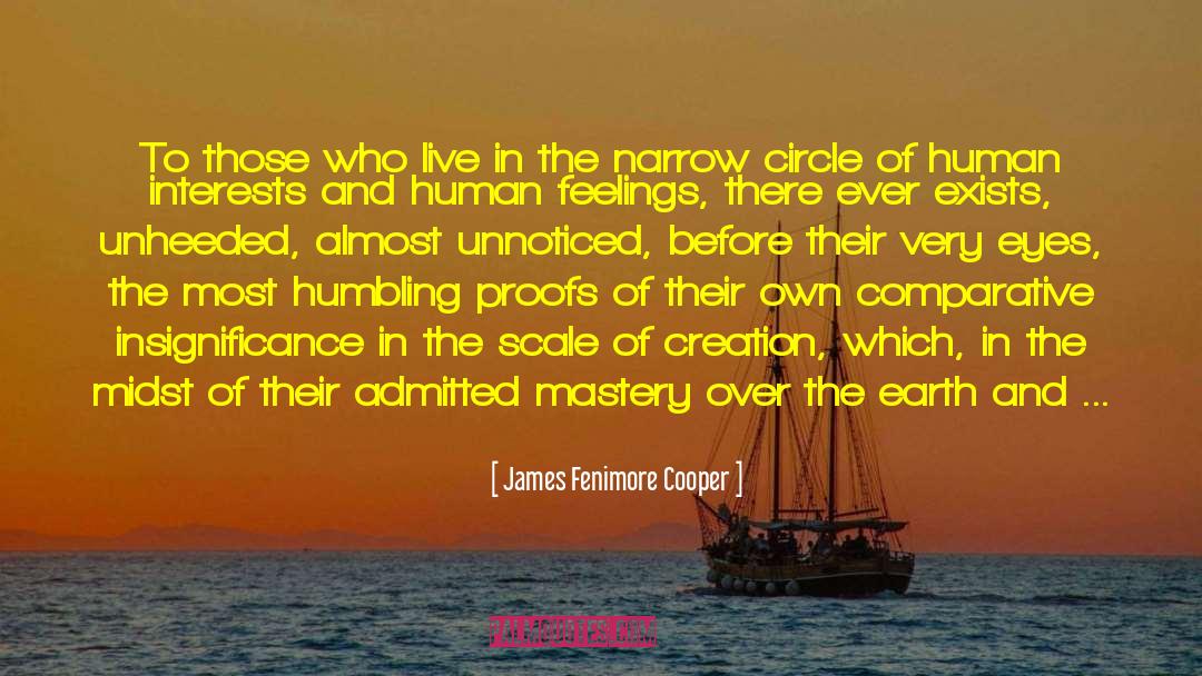 Insignificance quotes by James Fenimore Cooper