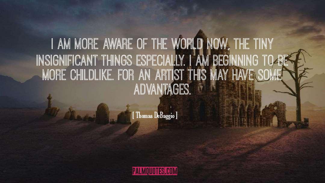 Insignificant Things quotes by Thomas DeBaggio