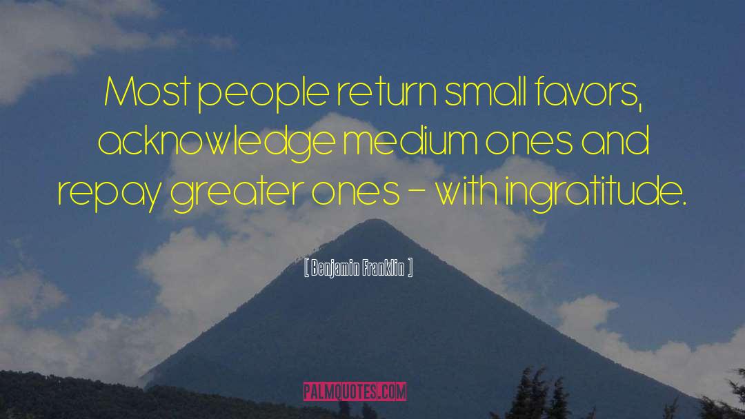 Insignificantly Small quotes by Benjamin Franklin