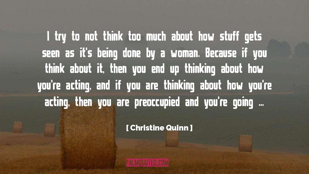 Insincere quotes by Christine Quinn