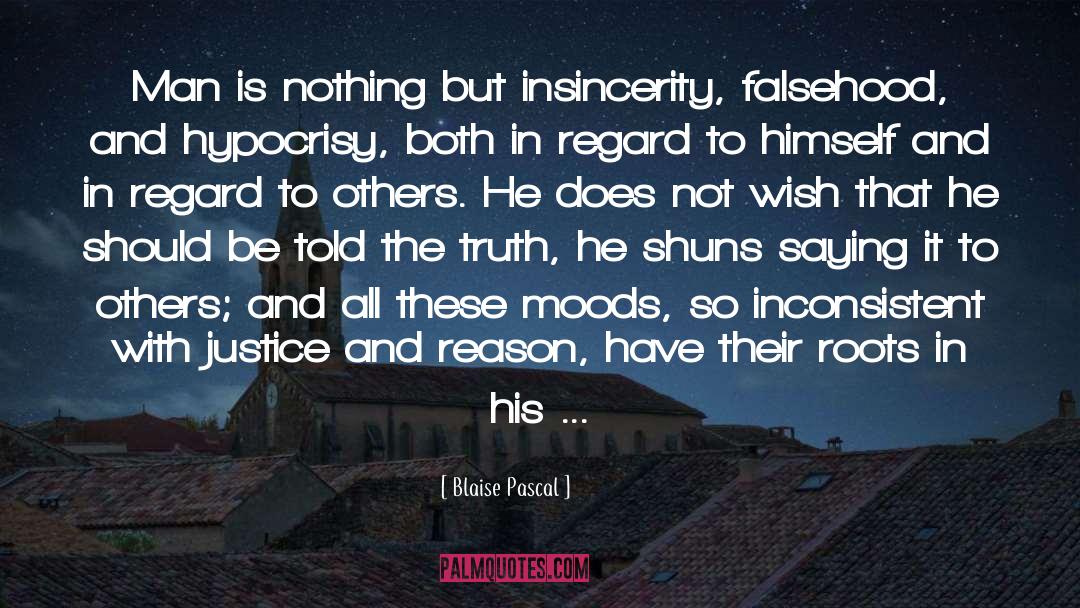 Insincerity quotes by Blaise Pascal
