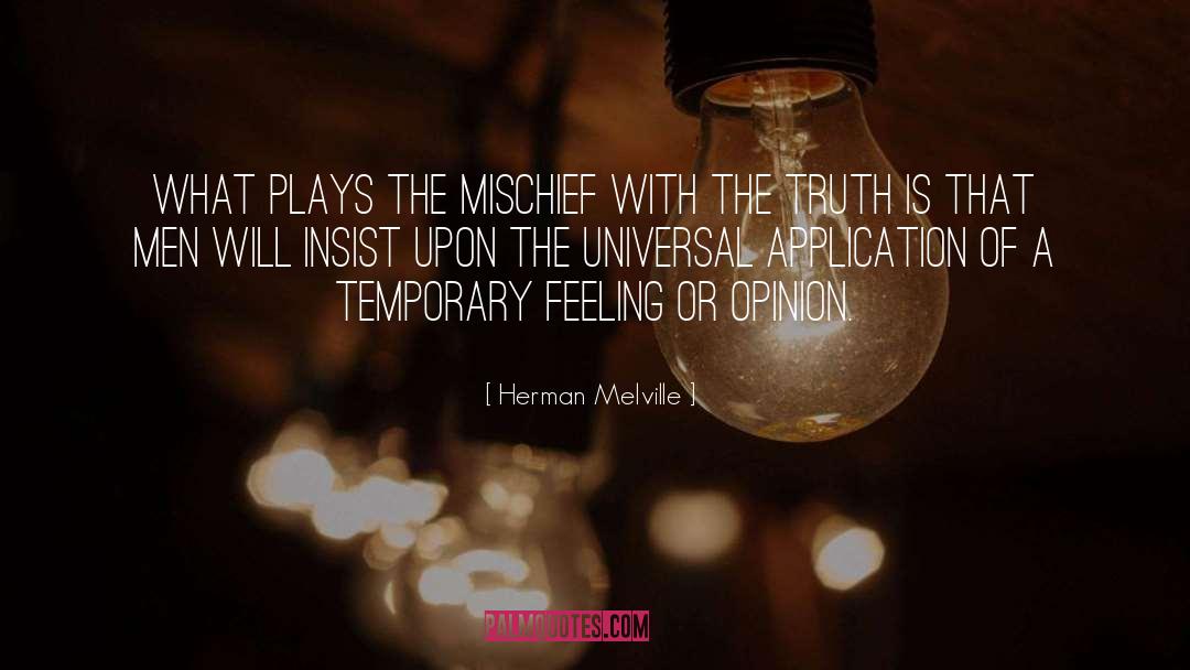 Insist Upon quotes by Herman Melville