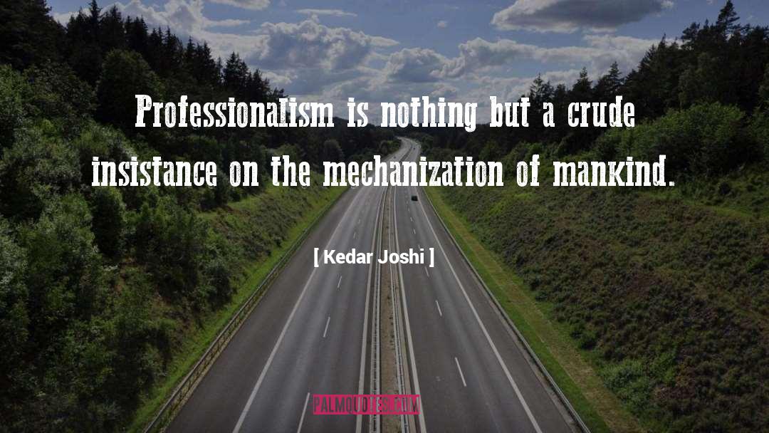 Insistance quotes by Kedar Joshi