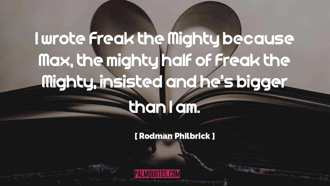 Insisted quotes by Rodman Philbrick