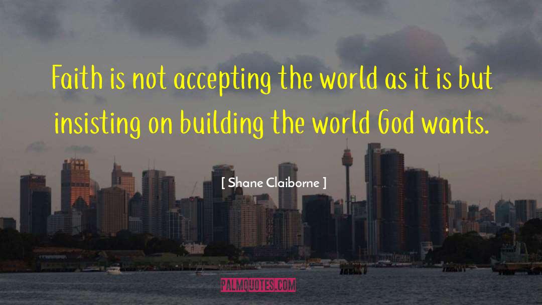 Insisting quotes by Shane Claiborne