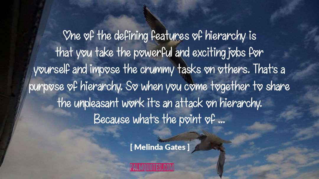 Insisting Yourself To Someone quotes by Melinda Gates