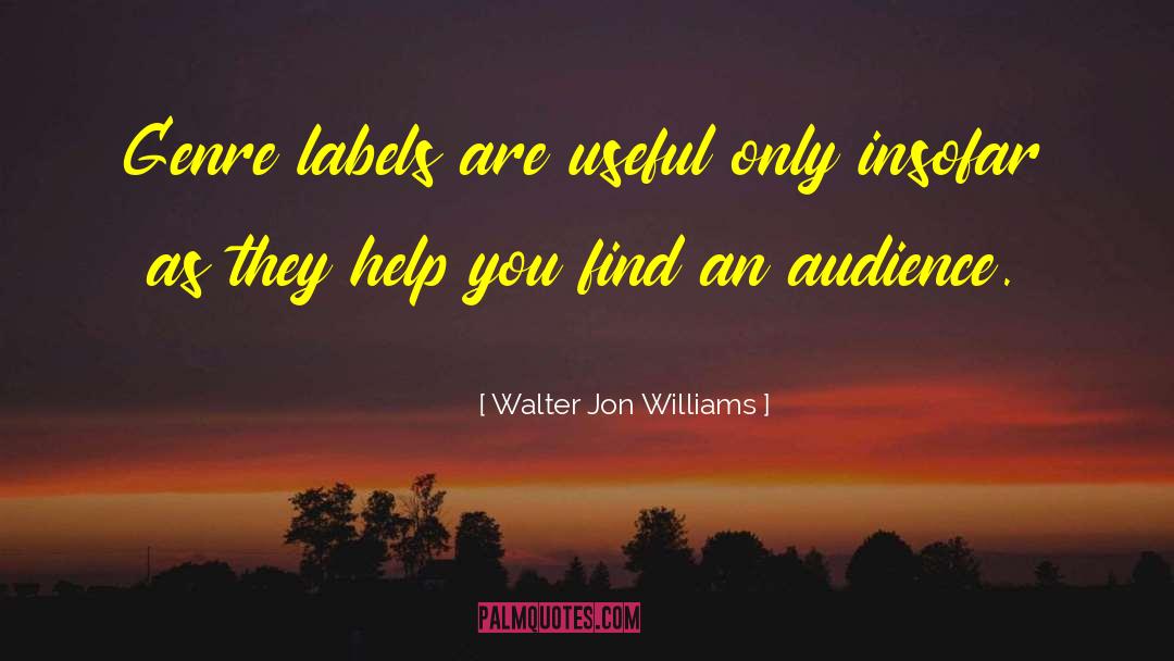 Insofar quotes by Walter Jon Williams
