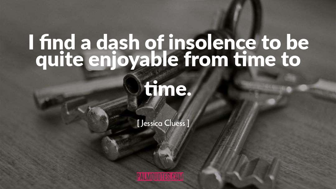 Insolence quotes by Jessica Cluess