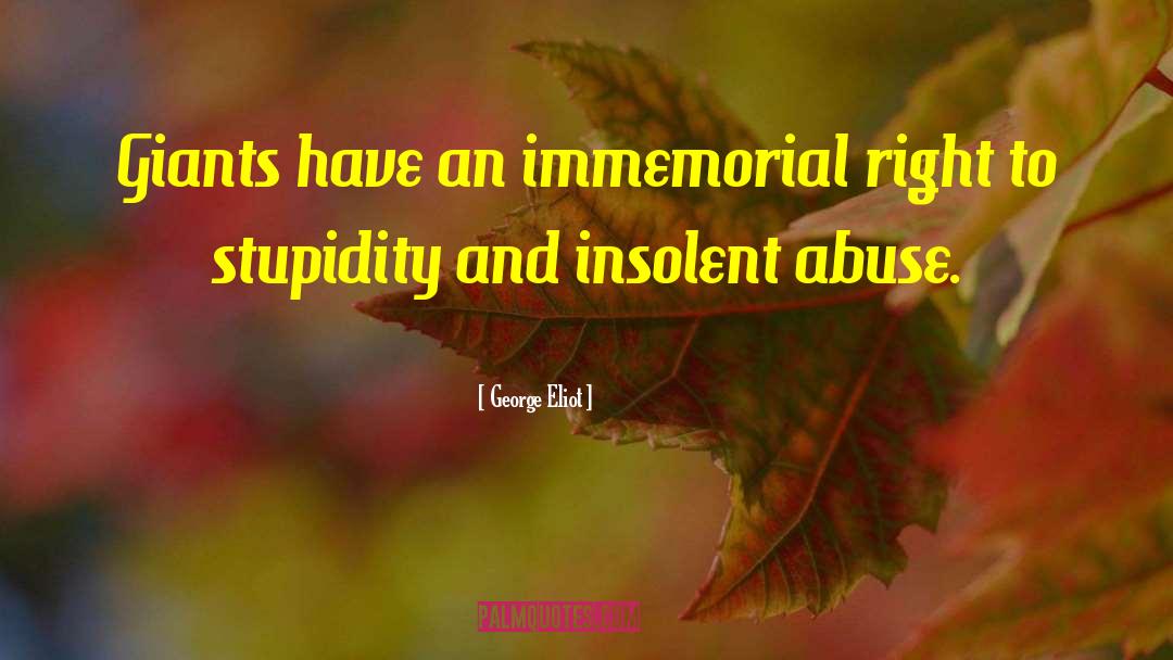Insolent quotes by George Eliot
