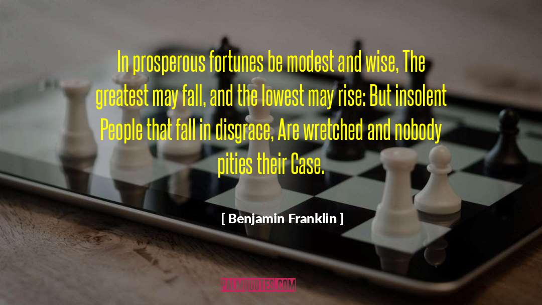 Insolent quotes by Benjamin Franklin