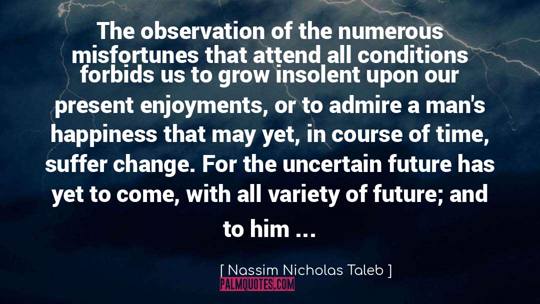 Insolent quotes by Nassim Nicholas Taleb