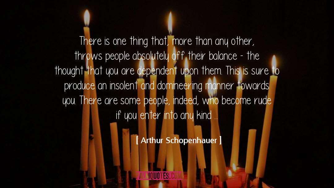 Insolent quotes by Arthur Schopenhauer