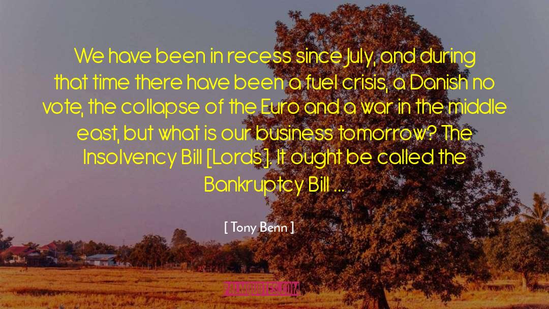 Insolvency quotes by Tony Benn