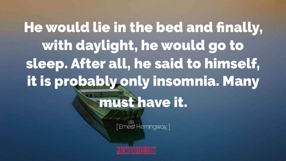 Insomnia quotes by Ernest Hemingway,