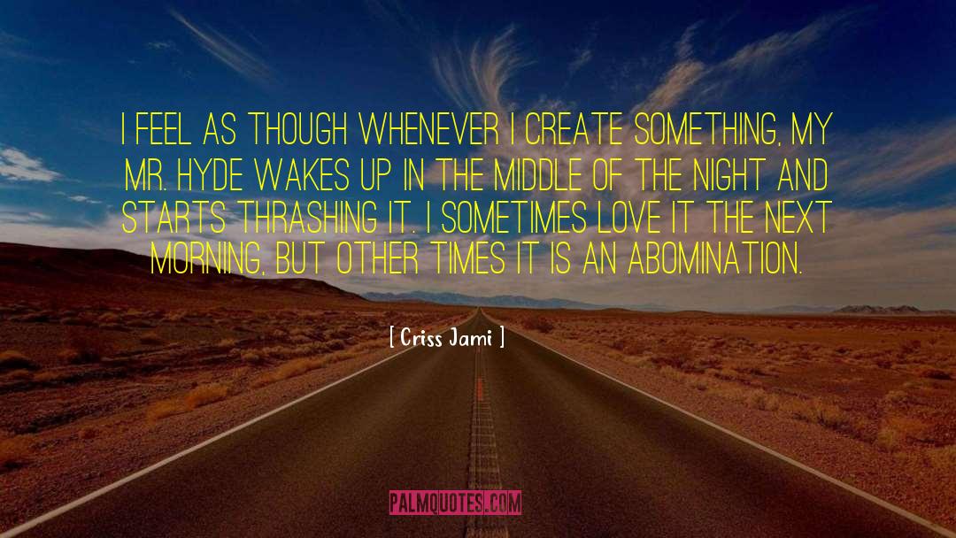 Insomnia quotes by Criss Jami