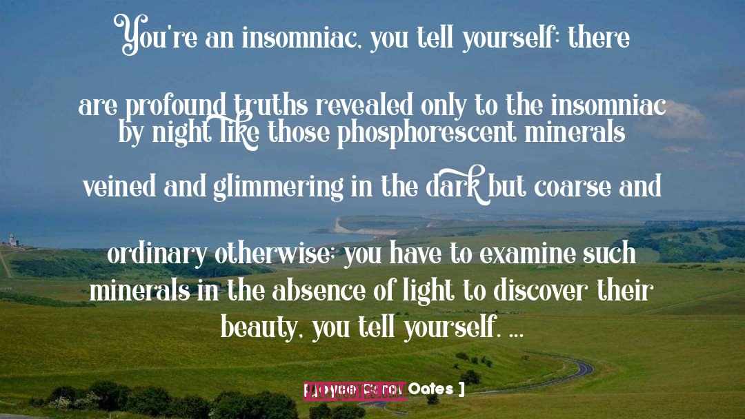 Insomniac quotes by Joyce Carol Oates