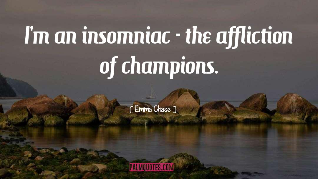 Insomniac quotes by Emma Chase