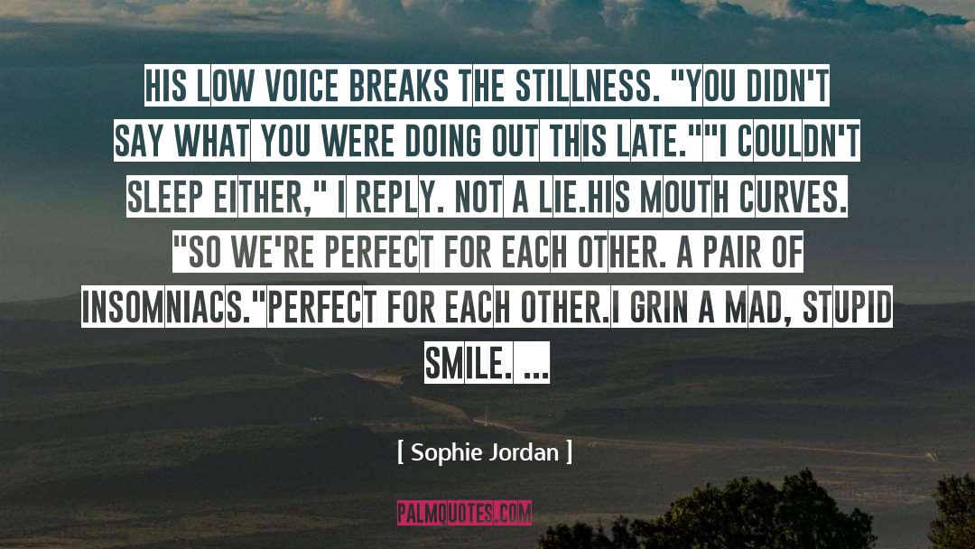 Insomniacs quotes by Sophie Jordan