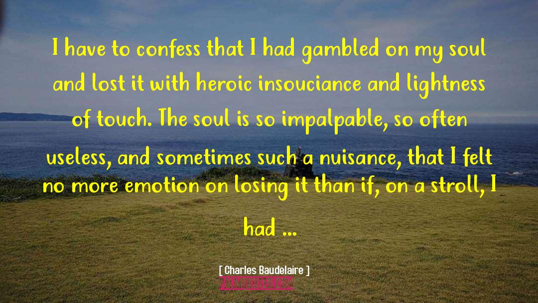 Insouciance quotes by Charles Baudelaire