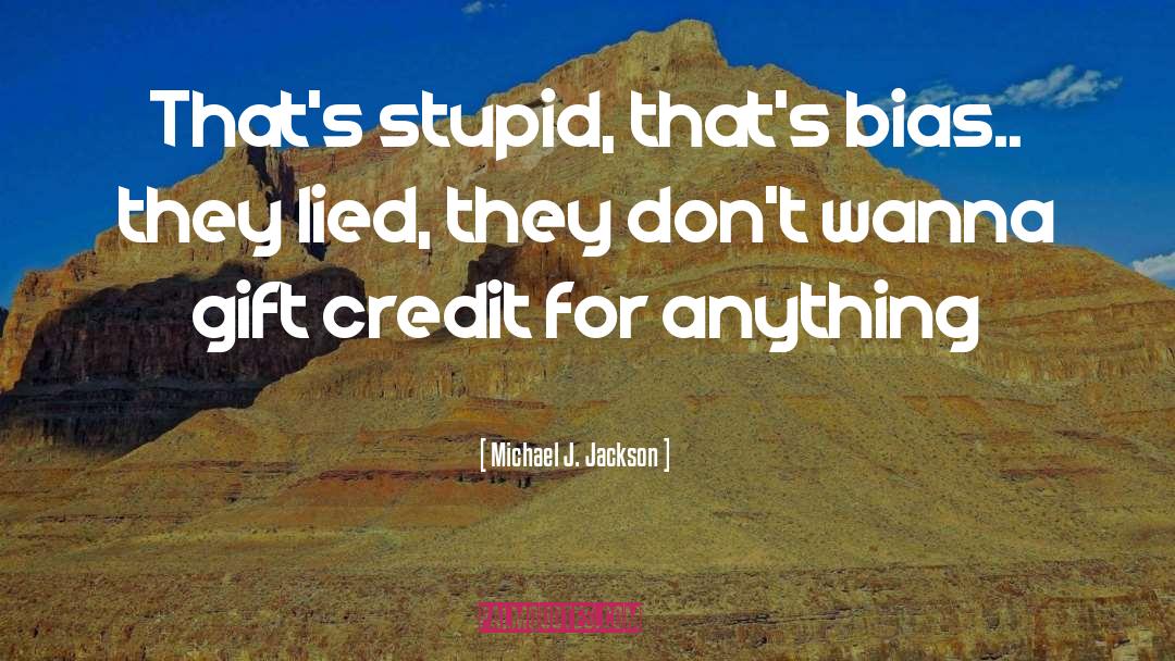 Inspection Bias quotes by Michael J. Jackson