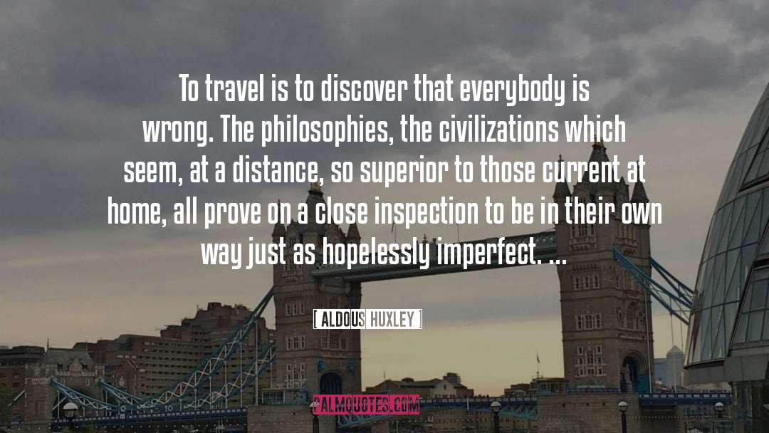 Inspection quotes by Aldous Huxley