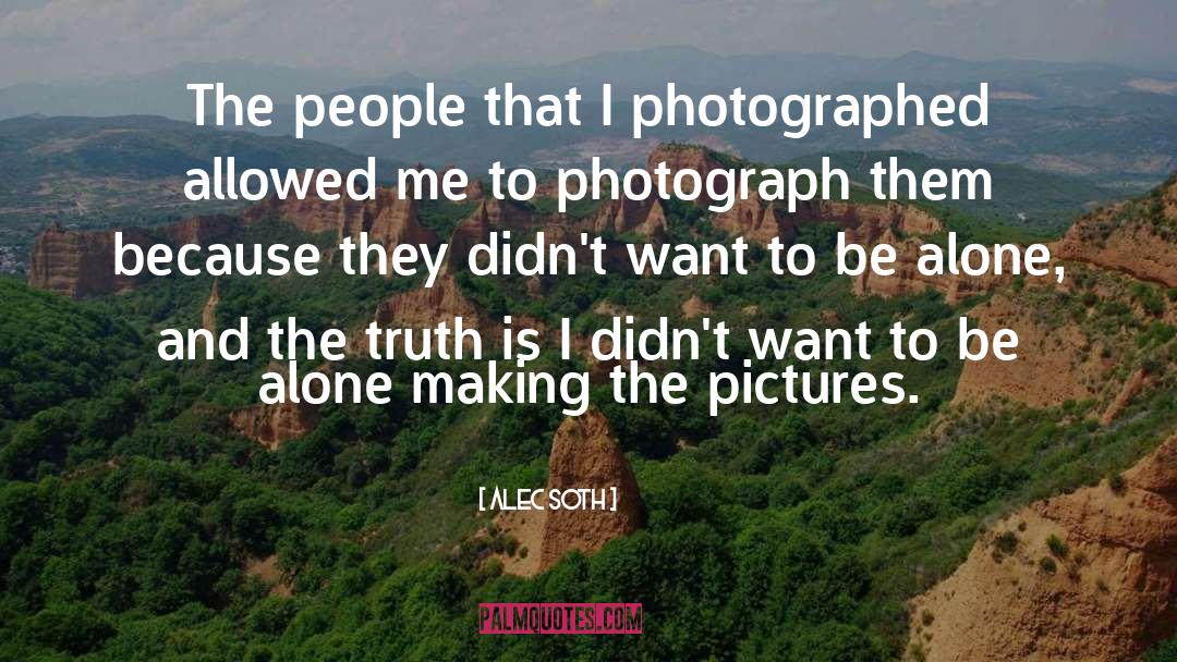 Inspector Alec Mandonald quotes by Alec Soth