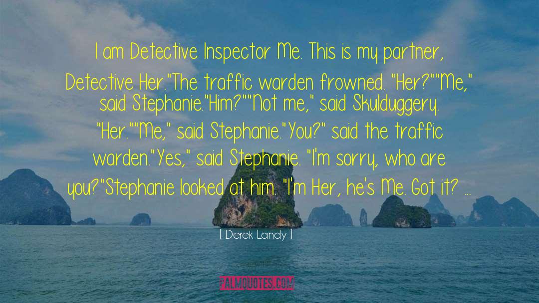 Inspector quotes by Derek Landy