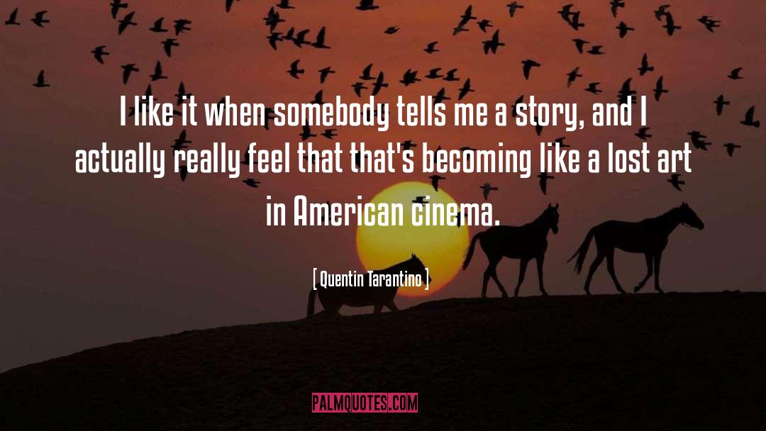 Insperational Story quotes by Quentin Tarantino