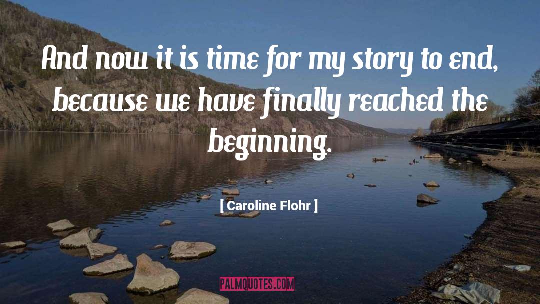 Insperational Story quotes by Caroline Flohr