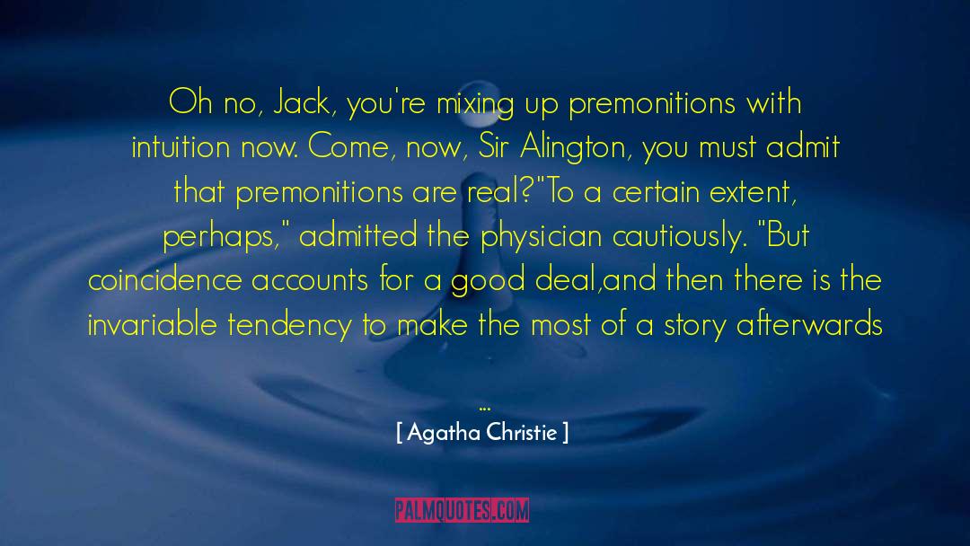 Insperational Story quotes by Agatha Christie