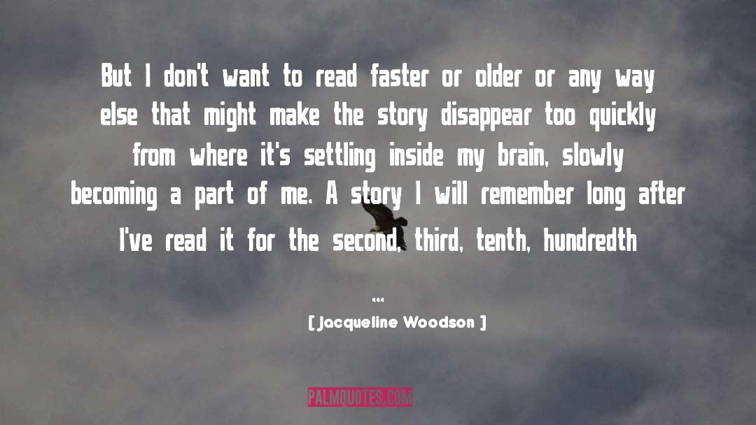 Insperational Story quotes by Jacqueline Woodson