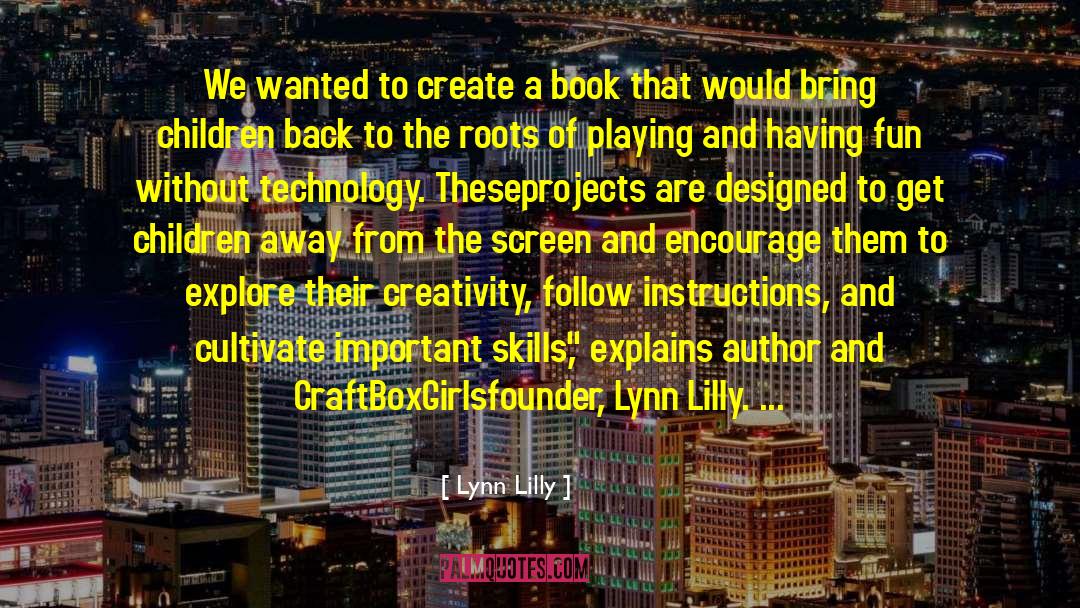 Inspiration And Creativity quotes by Lynn Lilly